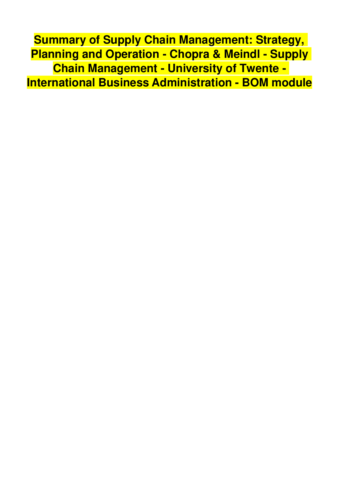 Preview image for Summary of Supply Chain Management: Strategy, Planning and Operation - Chopra & Meindl - Supply Chain Management - University of Twente - International Business Administration - BOM module